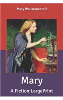 Mary: A Fiction: Large Print