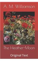 The Heather-Moon: Original Text