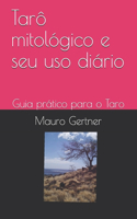 Tarô mitológico e seu uso diário