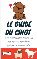 Le Guide Du Chiot