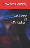 An Echo of Antietam