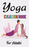 Yoga Coloring Book for Adults: Yoga Lover Stress Relief And Relaxation illustration Yoga and Meditation with High Quality Image