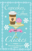 Cupcakes, Coffee, and Cliches