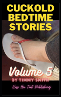 Cuckold Bedtime Stories: Volume 5(Cuckold Bedtime Stories)