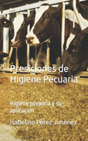 Presiciones de Higiene Pecuaria