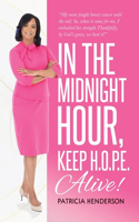 In the Midnight Hour, Keep H.O.P.E. Alive