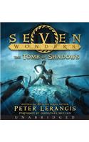 Tomb of Shadows: (3 Seven Wonders)