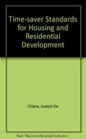 Time-saver Standards for Housing and Residential Development (Time-savers series)