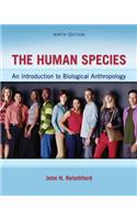 The The Human Species Human Species: An Introduction to Biological Anthropology