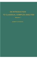 An Introduction to Classical Complex Analysis. Volume I: (1 Pure and Applied Mathematics)