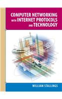 Computer Networking with Internet Protocols and Technology