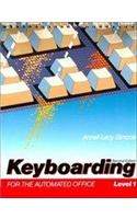 Keyboarding for the Automated Office, Level 1