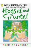 Hogsel and Gruntel