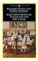 Selections from the "Tatler" and the "Spectator": (Penguin Classics S.)