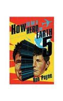 How to Be a Hero on Earth 5