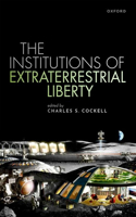 Institutions of Extraterrestrial Liberty
