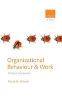 Organizational Behavior & Work: A Critical Introduction