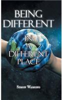 Being Different in a Different Place