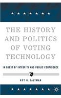 The History and Politics of Voting Technology