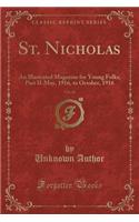 St. Nicholas, Vol. 43: An Illustrated Magazine for Young Folks; Part II-May, 1916, to October, 1916 (Classic Reprint)(English)