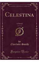Celestina, Vol. 3 of 4