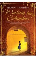Waiting for Columbus