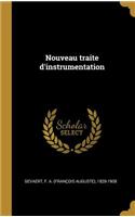 Nouveau traite d'instrumentation