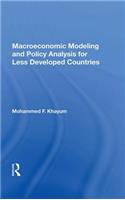 Macroeconomic Modeling And Policy Analysis For Less Developed Countries