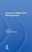 Issues In Wilderness Management