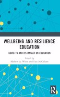 Wellbeing and Resilience Education