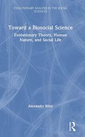 Toward a Biosocial Science