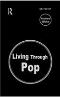 Living Through Pop