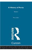 A History Of Persia (Volume 1)