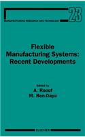 Flexible Manufacturing Systems: Recent Developments