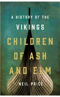 Children of Ash and Elm: A History of the Vikings