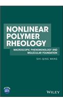 Nonlinear Polymer Rheology