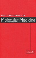 Wiley Encyclopedia of Molecular Medicine Volume 2
