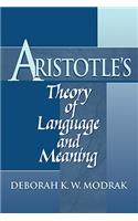Aristotle's Theory of Language and Meaning