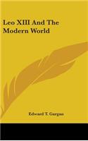 Leo XIII And The Modern World
