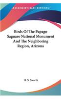 Birds Of The Papago Saguaro National Monument And The Neighboring Region, Arizona