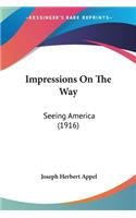 Impressions On The Way