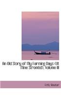 An Old Story of My Farming Days (UT Mine Stromtid), Volume III: (English)