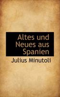 Altes Und Neues Aus Spanien