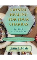 Crystal Healing for Your Chakras