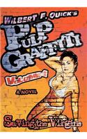 Pulp Graffiti