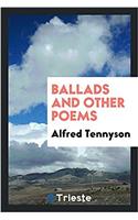 Ballads and Other Poems