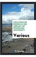 Location of Books in the Library of Princeton University