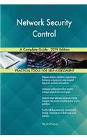 Network Security Control A Complete Guide - 2019 Edition