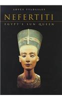 Nefertiti: Egypt's Sun Queen