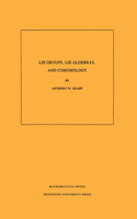 Lie Groups, Lie Algebras, and Cohomology. (Mn-34), Volume 34